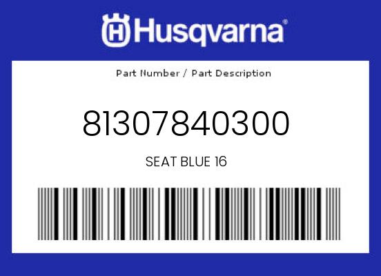 0 Husqvarna OEM Part 81307840300